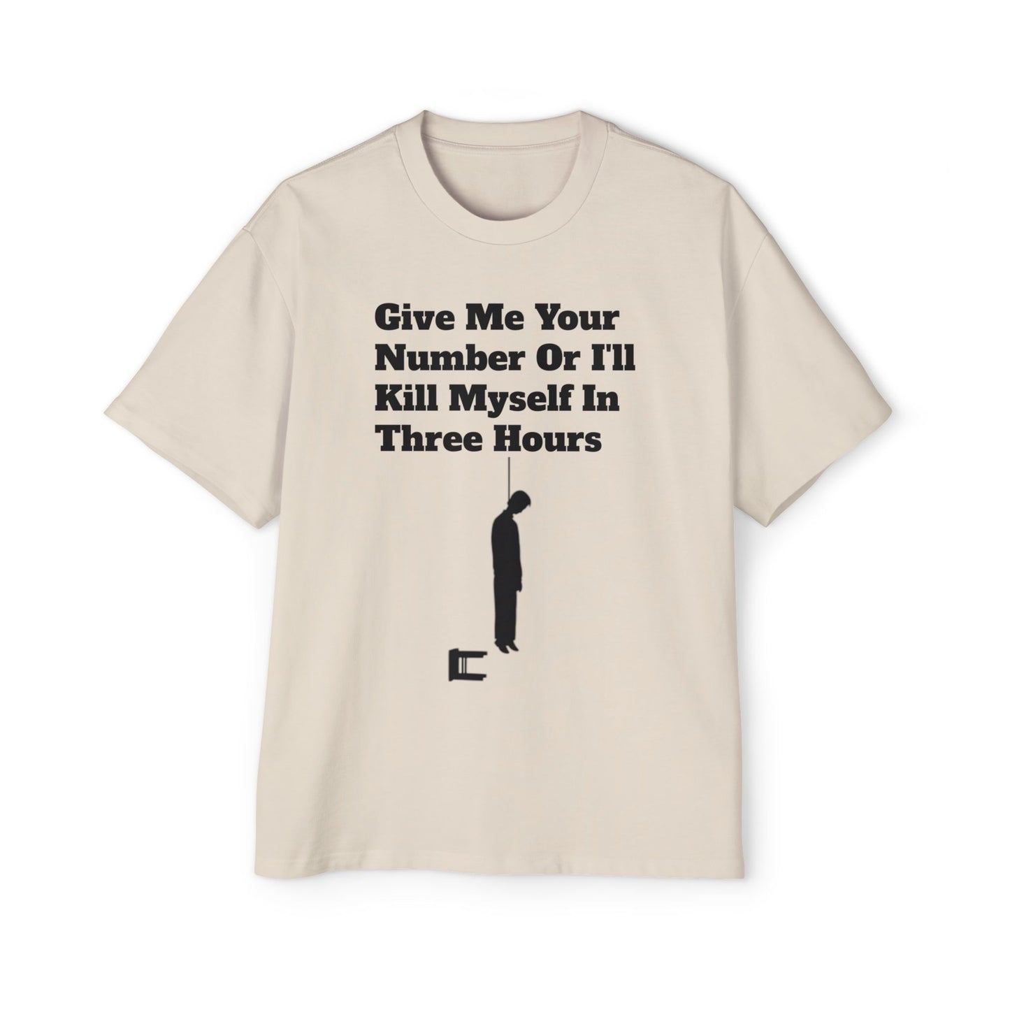 Based AF "Give Me Your Number Or Else..." -Oversized Tee