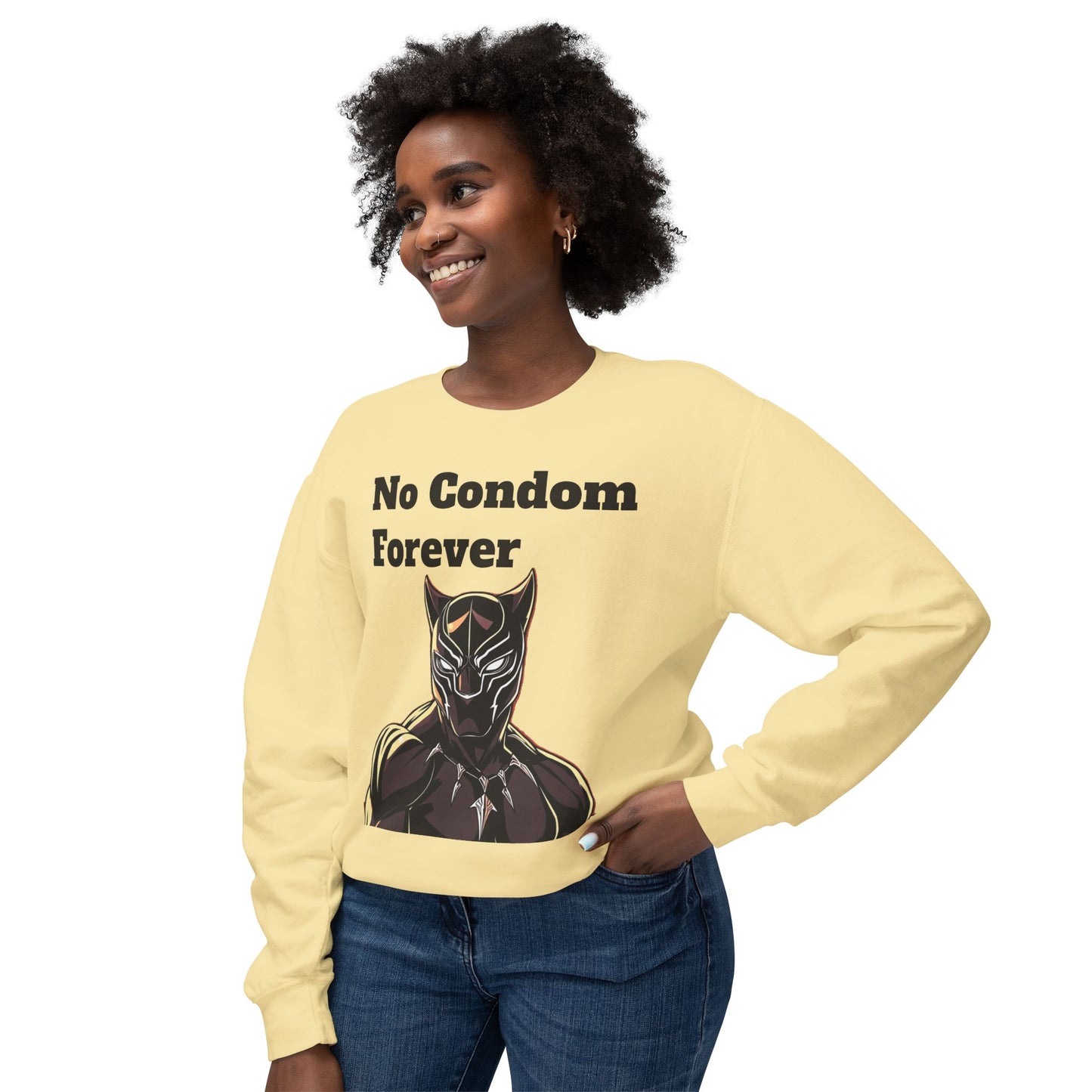 Based AF No Condom Forever Unisex Sweatshirt