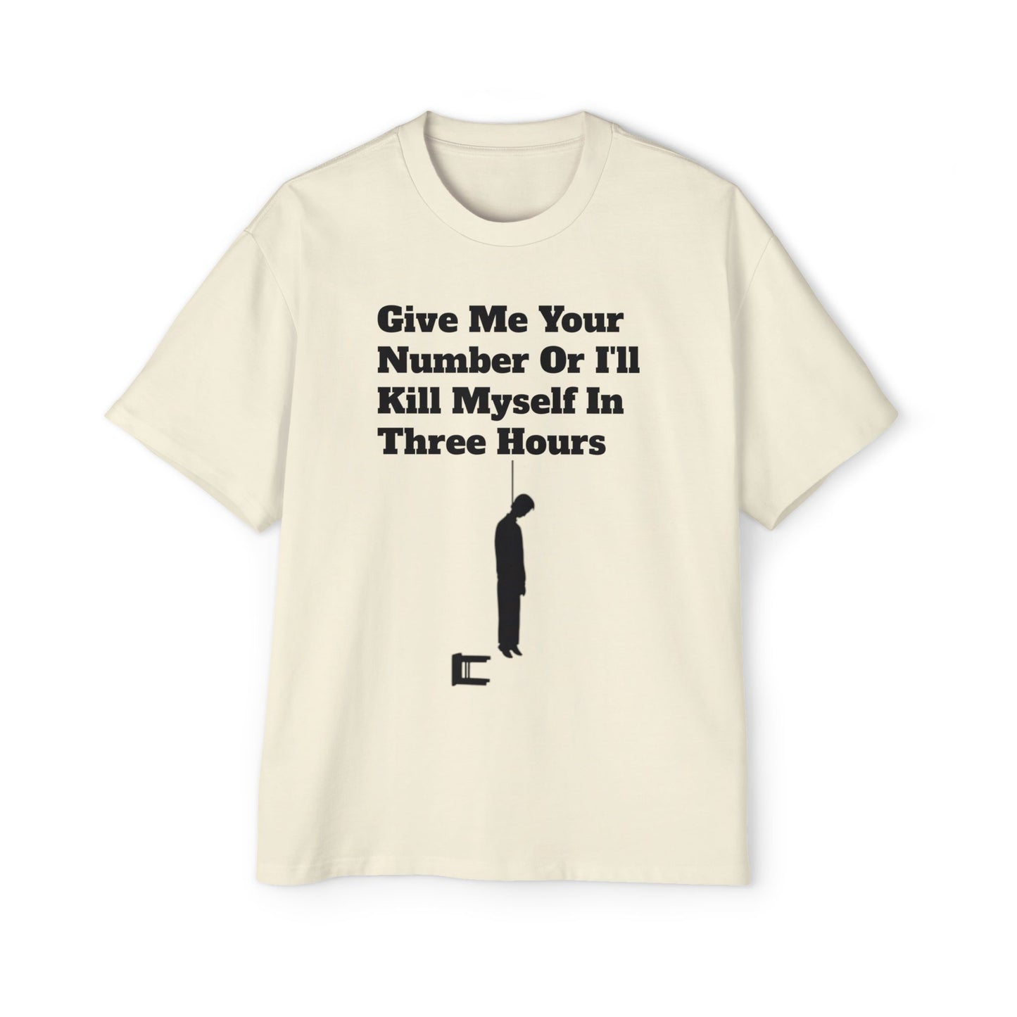 Based AF "Give Me Your Number Or Else..." -Oversized Tee