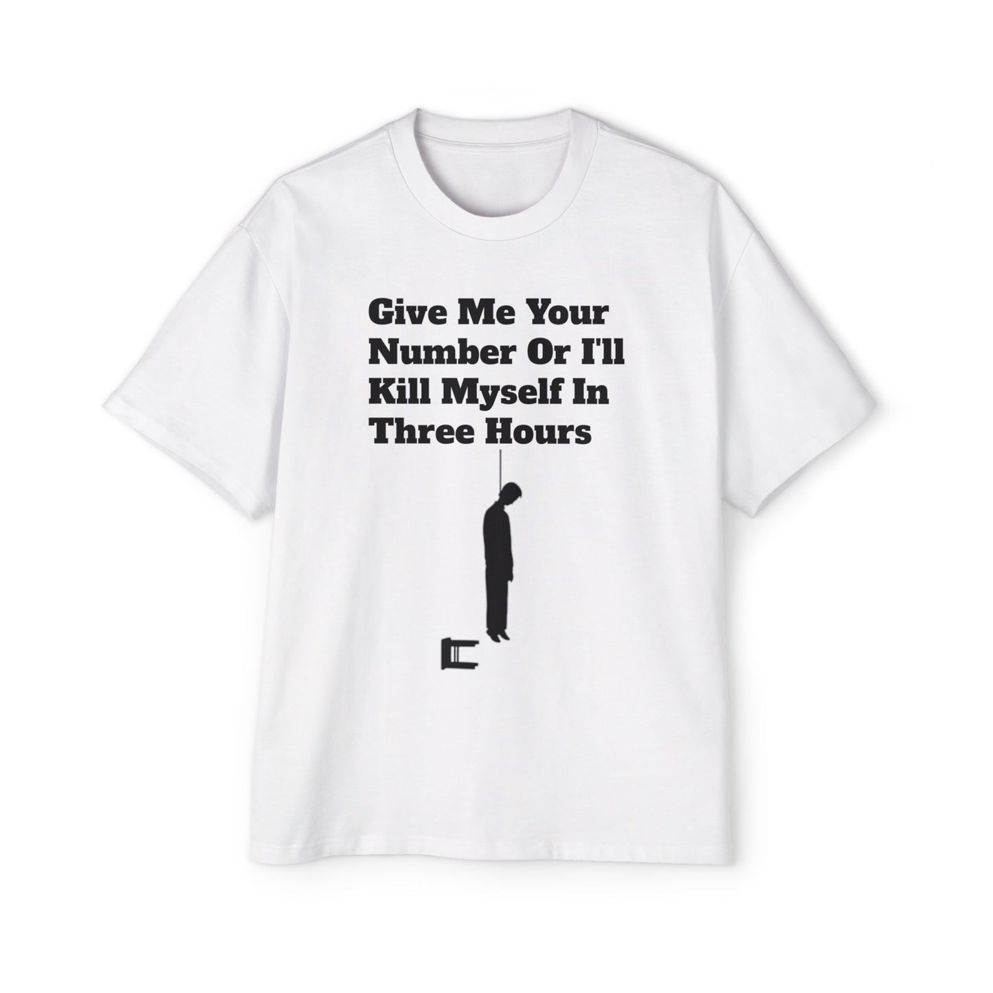 Based AF "Give Me Your Number Or Else..." -Oversized Tee