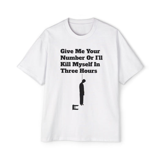 Based AF "Give Me Your Number Or Else..." -Oversized Tee