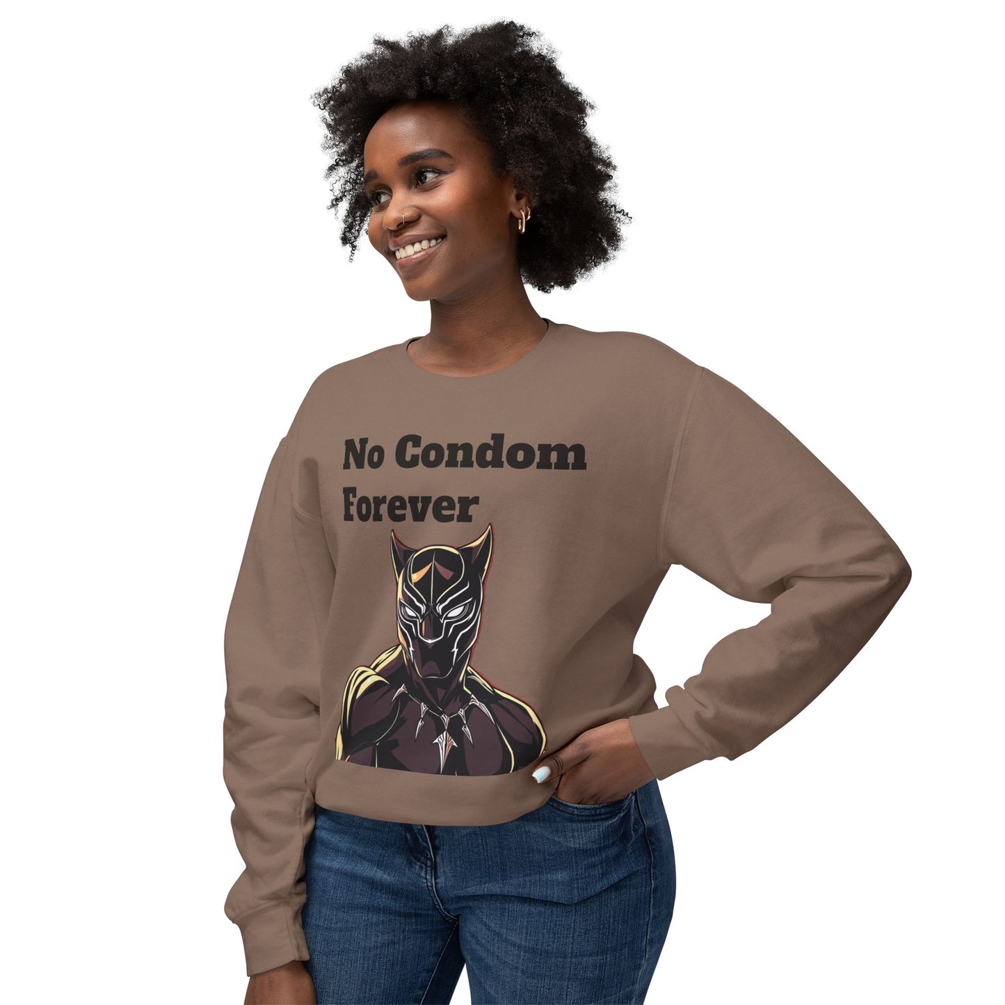 Based AF No Condom Forever Unisex Sweatshirt