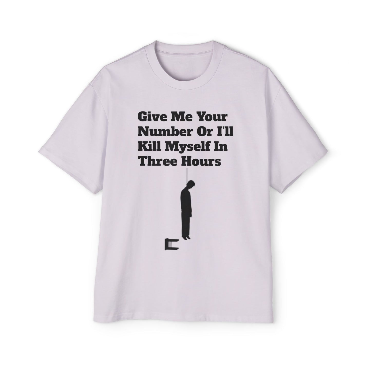 Based AF "Give Me Your Number Or Else..." -Oversized Tee